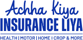 Achha kiya insurance liya